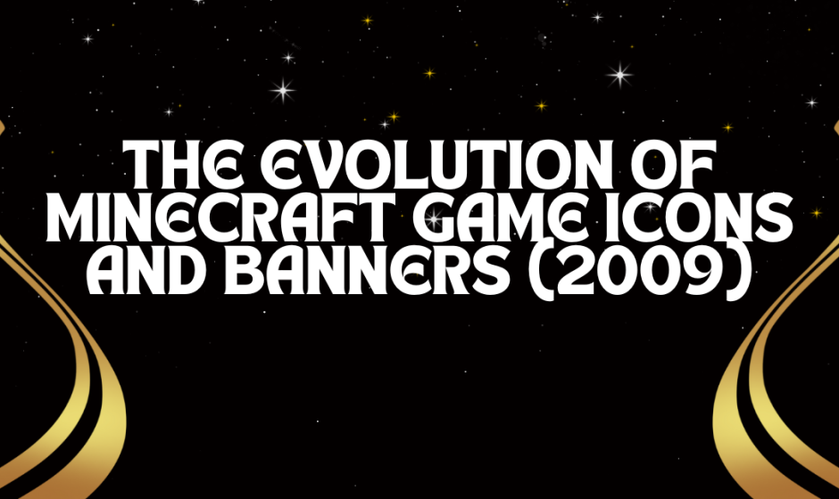 Minecraft (2009) game icons and banners