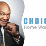 choice home warranty george foreman